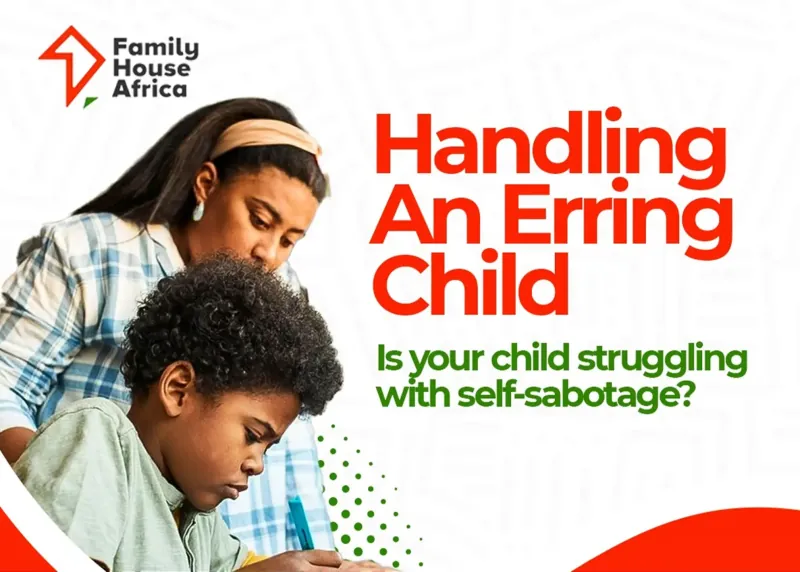 Handling an Erring Child